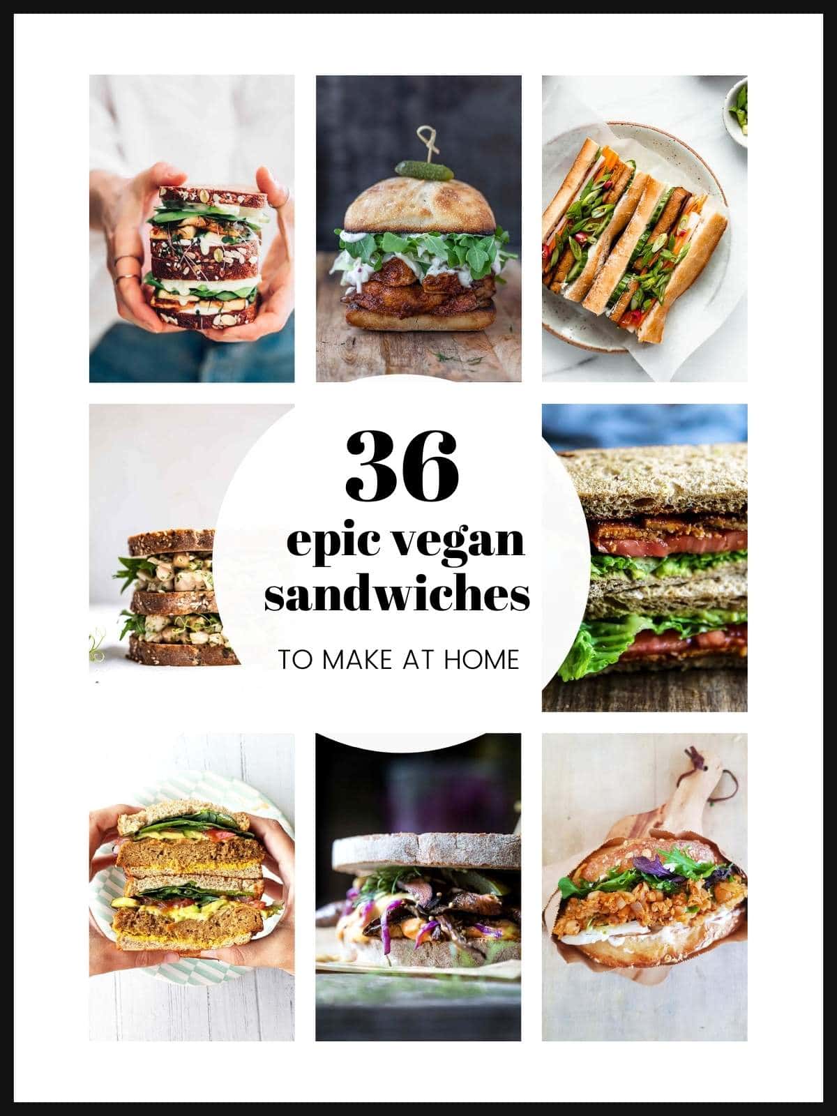 36 Epic Vegan Sandwiches To Make At Home | My Goodness Kitchen